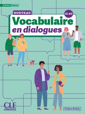 Nouveau Vocabulaire en dialogues - Niveau d&eacute;butant (A1/A2)