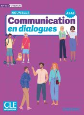 La Nouvelle Communication en dialogues - Niveau d&eacute;butant (A1/A2)